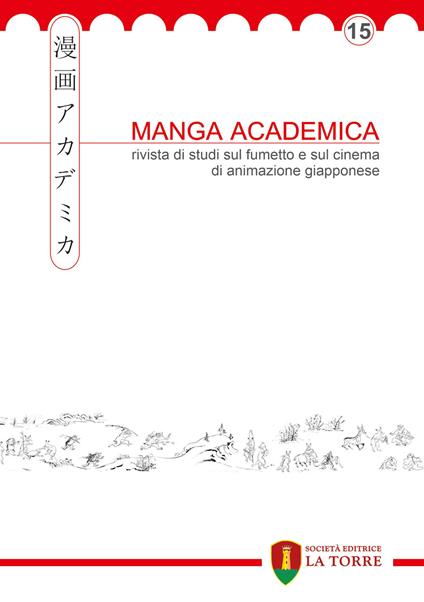 Manga Academica. Rivista di studi sul fumetto e sul cinema di animazione giapponese (2022). Vol. 15 - copertina