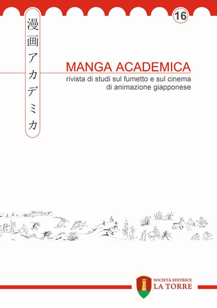 Manga Academica. Rivista di studi sul fumetto e sul cinema di animazione giapponese (2023). Vol. 16 - copertina