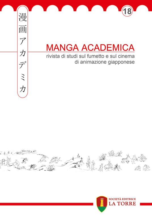Manga Academica. Rivista di studi sul fumetto e sul cinema di animazione giapponese (2025). Vol. 18 - copertina