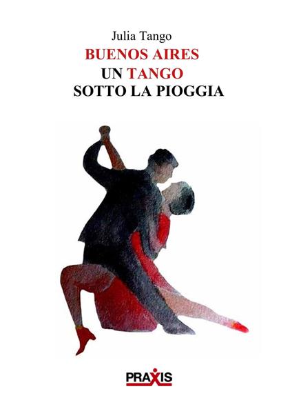 Un tango sotto la pioggia - Julia Tango - copertina