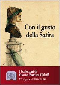 Con il gusto della satira. I barlettani di Giovan Battista Chieffi. 100 disegni tra il 1800 e il 1900 - copertina