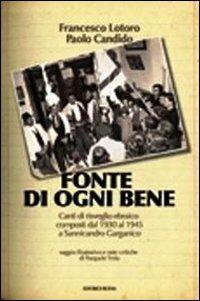 Fonte di ogni bene. Canti di risveglio ebraico composti dal 1930 al 1945 a Sannicandro Garganico. CD Audio - Francesco Lotoro,Paolo Candido - copertina