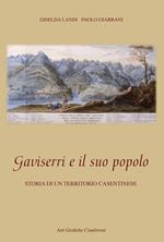 Gaviserri e il suo popolo. Storia di un territorio casentinese