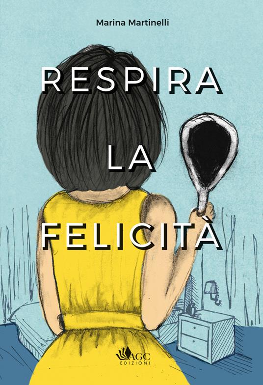 Respira la felicità - Marina Martinelli - copertina