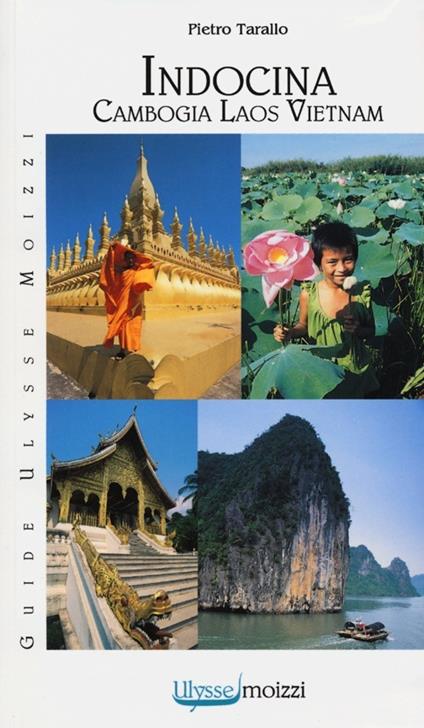 Indocina. Vietnam-Laos-Cambogia - Pietro Tarallo - copertina