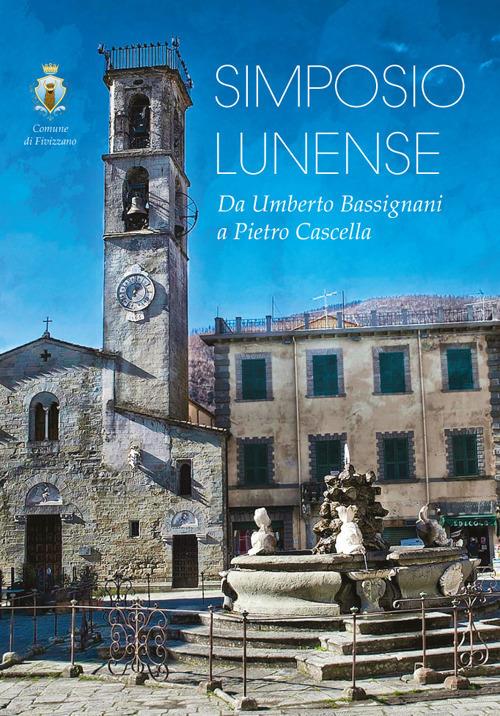 Simposio Lunense. Da Umberto Bassignani a Pietro Cascella - copertina