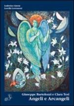 Giuseppe Bartolazzi e Clara Tesi. Angeli e arcangeli. Dipinti, disegni, acquerelli