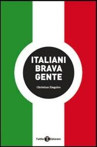 Italiani brava gente. Agiografie, psicologie, geografie della canzone italiana - Christian Zingales - copertina