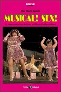 Musical! Sex! La rappresentazione dei sessi nel musical hollywoodiano - P. Maria Bocchi - copertina