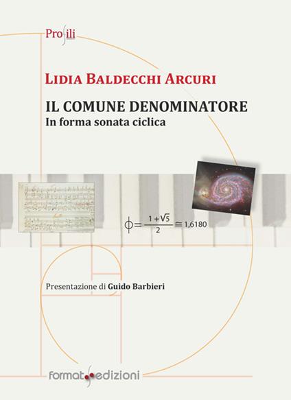 Il comune denominatore. In forma sonata ciclica - Lidia Baldecchi Arcuri - copertina