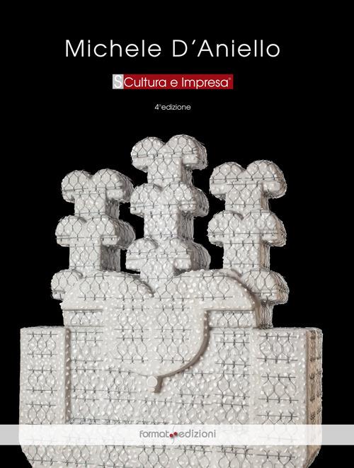 Michele D'Aniello. Scultura e impresa - copertina