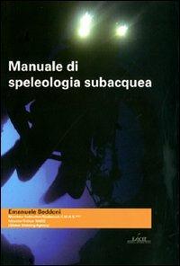 Manuale di speleologia subacquea - Emanuele Beddoni - copertina