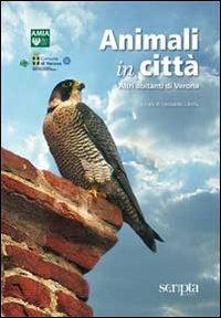 Animali in città. Altri abitanti di Verona - copertina