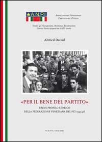Per il bene del partito - Ahmed Daoud - copertina