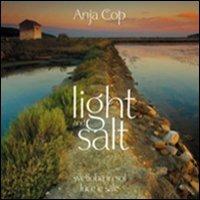 Light and salt. Ediz. italiana, inglese e slovena - Anja Cop - copertina