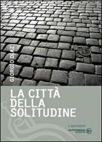 La città della solitudine. Lettere d'amore di una sconosciuta