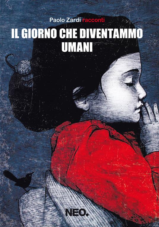 Il giorno che diventammo umani - Paolo Zardi - ebook