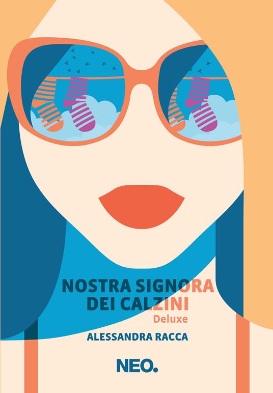 Nostra signora dei calzini. Deluxe - Alessandra Racca - ebook