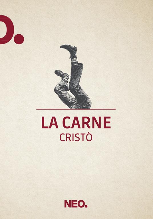 La carne - Cristò Chiapparino - ebook