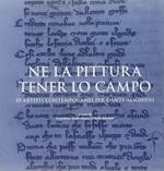 Ne la pittura tener lo campo. 10 artisti contemporanei per Dante Alighieri. Ediz. illustrata