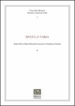 Multa & Varia. Studi offerti a Maria Marcella Ferracioli e Gianfranco Giraudo