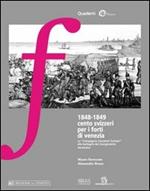 1848-1849 cento svizzeri per i forti di Venezia. La «compagnia cacciatori svizzeri» alle battaglie del Risorgimento veneziano