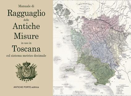 Ragguaglio delle antiche misure in uso in Toscana - copertina