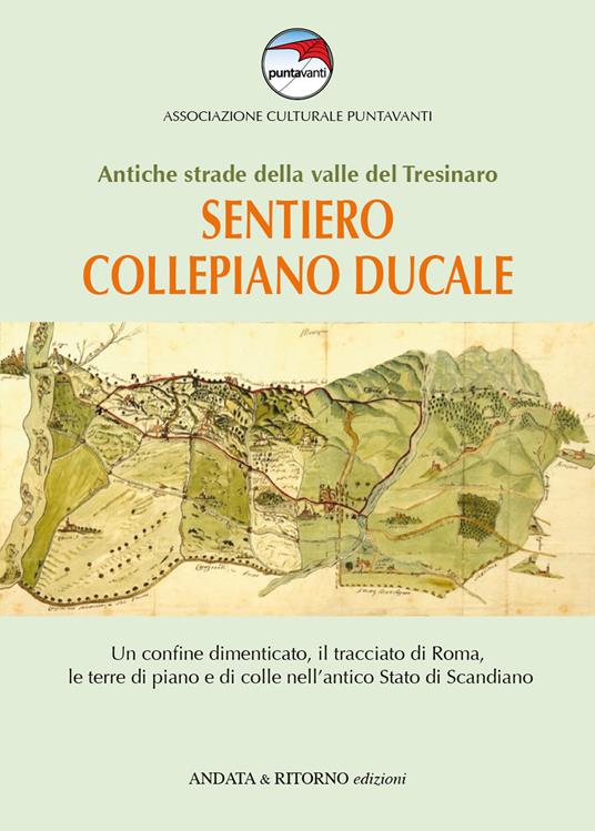 Sentiero Collepiano Ducale. Antiche strade nella valle del Tresinaro - copertina