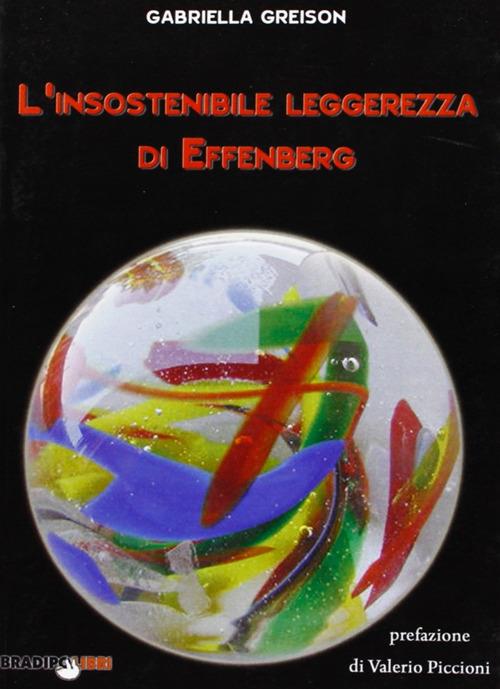 L' insostenibile leggerezza di Effenberg - Gabriella Greison - copertina