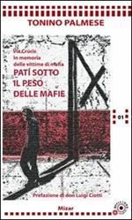 Patì sotto il peso delle mafie. Via Crucis in memoria di tutte le vittime di mafia