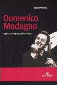 Domenico Modugno. L'altra faccia del mio amico in frack - Bruno Pantano - copertina