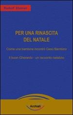 Per una rinascita del Natale. Due racconti natalizi