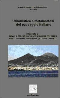 Urbanistica e metamorfosi del paesaggio italiano - Paride G. Caputi,Luigi Piemontese - copertina