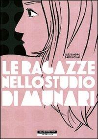 Le ragazze nello studio di Munari - Alessandro Baronciani - copertina
