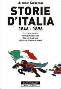 Storie d'Italia 1846-1896 - Alfredo Chiàppori - copertina