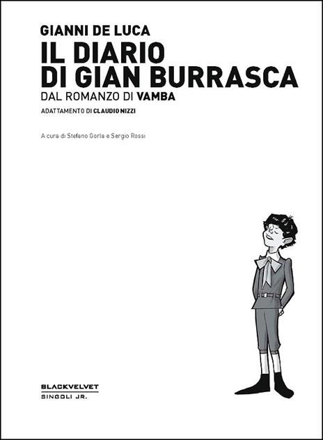 Il diario di Gian Burrasca. Dal romanzo di Vamba - Gianni De Luca,Claudio Nizzi - 2