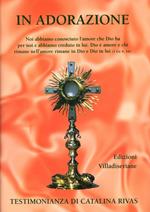 In adorazione. Testimonianza di Catalina Rivas