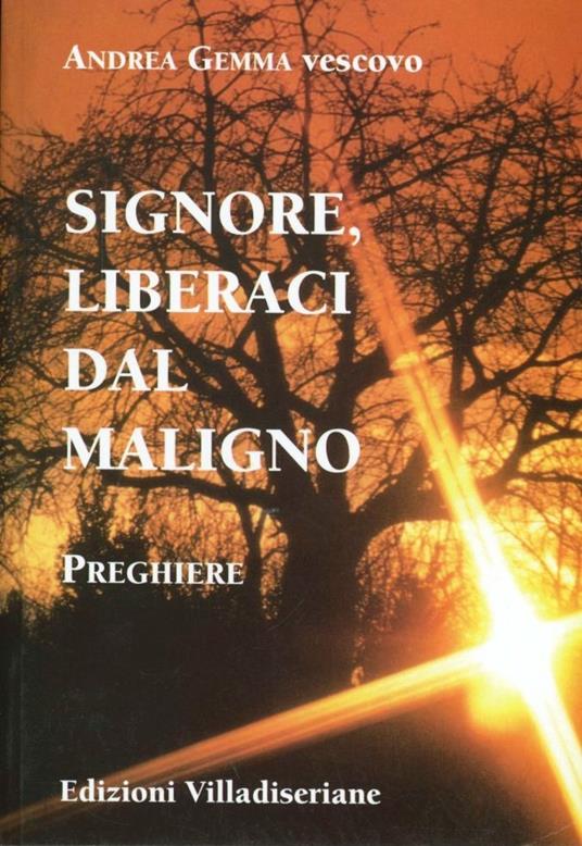 Signore, liberaci dal maligno. Preghiere - Andrea Gemma - copertina