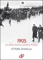 1905. La vera rivoluzione russa