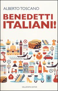 Benedetti italiani! - Alberto Toscano - copertina