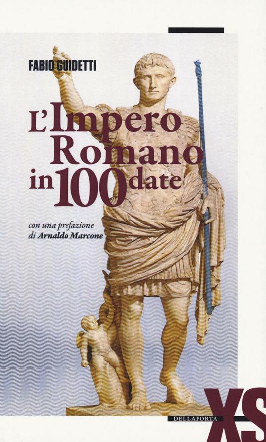 L' impero romano in 100 date - Fabio Guidetti - copertina