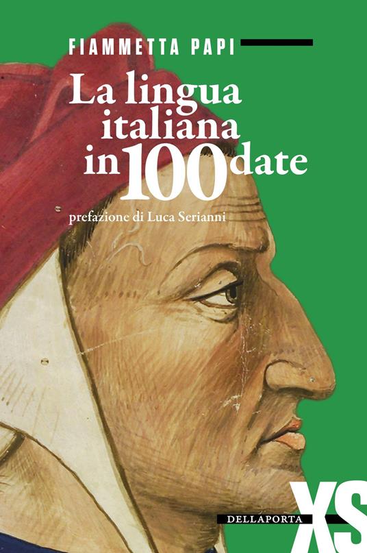 La lingua italiana in 100 date - Fiammetta Papi - copertina