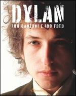 Dylan. 100 canzoni e 100 foto