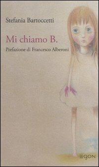 Mi chiamo B. - Stefania Bartoccetti - copertina