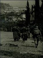 Il diradarsi dell'oscurità. Il Trentino, i trentini nella seconda guerra mondiale. Vol. 3: 1944-1945.