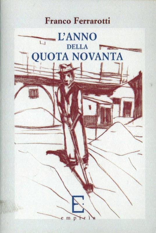 L' anno della quota novanta - Franco Ferrarotti - copertina