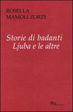 Storie di badanti. Ljuba e la altre