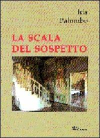 La scala del sospetto - Ida Palumbo - copertina