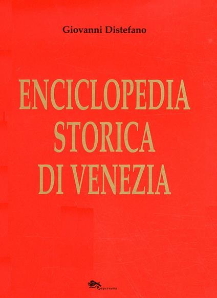 Enciclopedia storica di Venezia - Giovanni Distefano - copertina