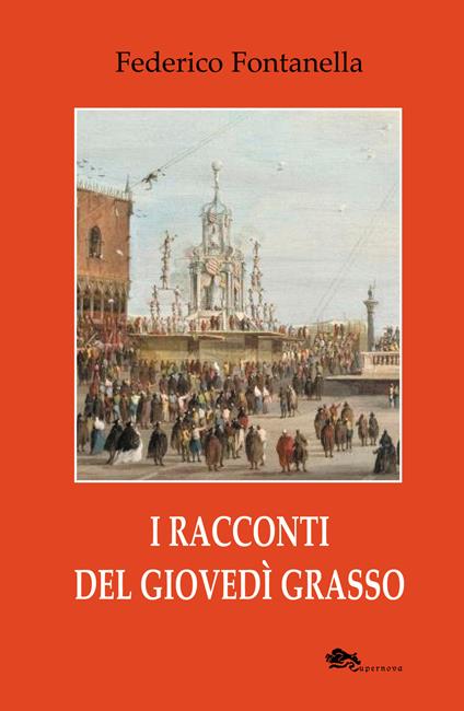 I racconti del giovedì grasso - Federico Fontanella - copertina